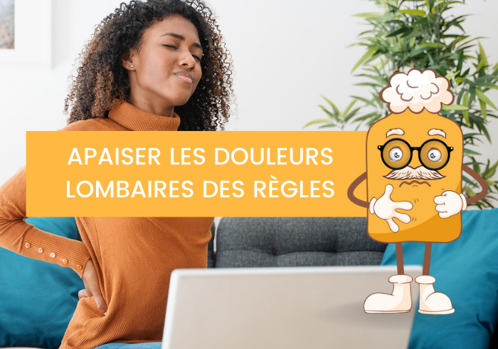 Douleurs lombaires dues aux règles, comment les soulager ?