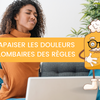 Douleurs lombaires dues aux règles, comment les soulager ?