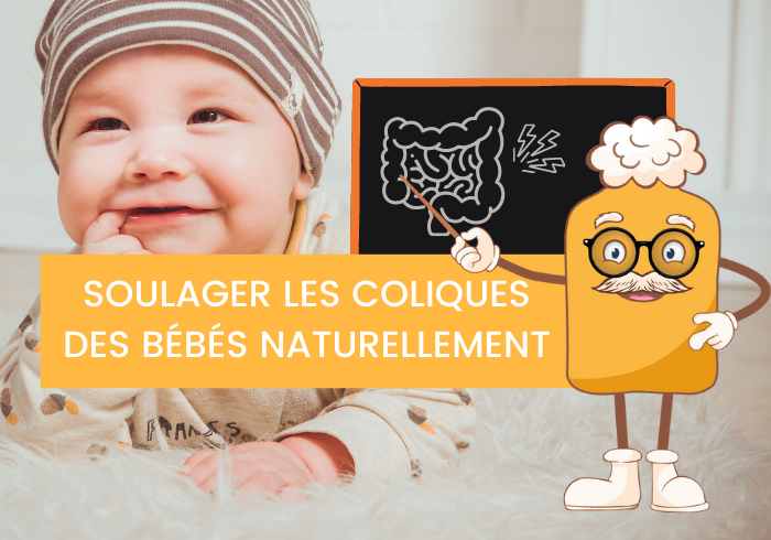 Soulager les coliques des bébés naturellement et simplement.